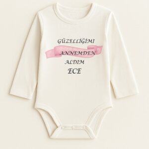 Güzelliğimi Annemden Aldım İsme Özel Uzun Kollu Bebek Zıbını